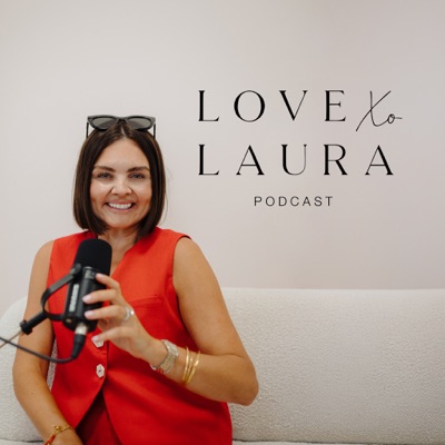 Love Laura Podcast Love Laura Podcast