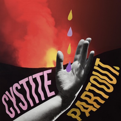 Cystite partout, Cystite partout,
