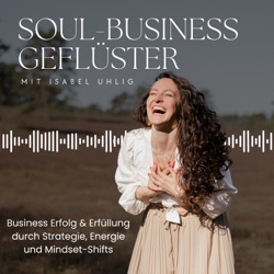 Willkommen im SOUL-BUSINESS GEFLÜSTER Podcast