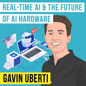 Gavin Uberti - Real-Time AI & The Future of AI Hardware artwork