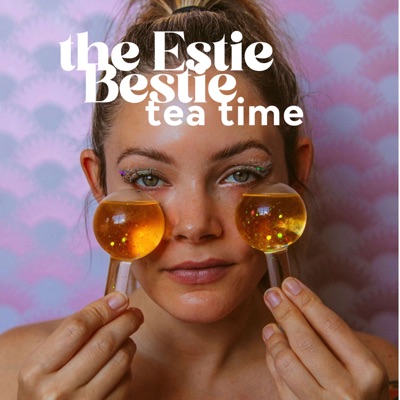 The Estie Bestie Tea time