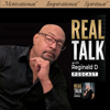 Motivational Speeches, Inspiration & Real Talk with Reginald D (Motivational Speeches/Inspirational Stories) - (Motivational and Inspirational)