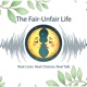 The Fair-Unfair Life Podcast
