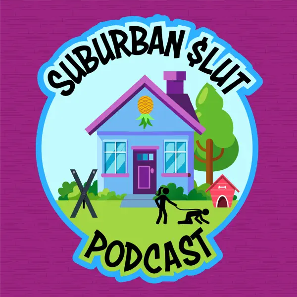 Suburban Slut Podcast