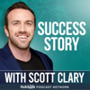 Success Story with Scott D. Clary - Success Story Media