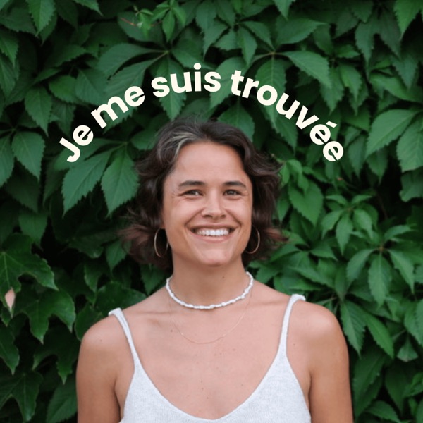 Je me suis trouvée