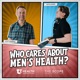 Who Cares About Men's Health?