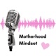 Motherhood Mindset