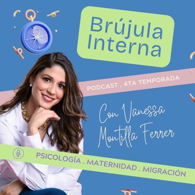 Brújula Interna. El podcast de Vanessa Ferrer