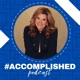 Accomplished Podcast