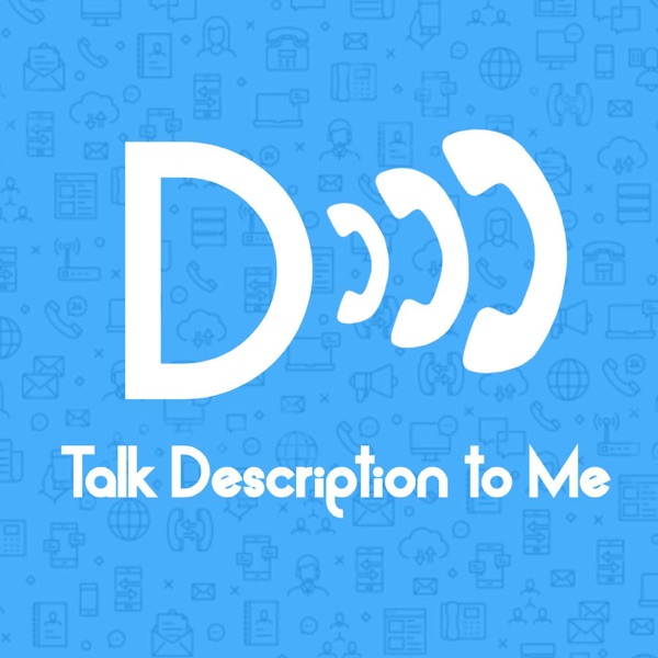 Talk Description to Me