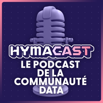 Hymacast - Podcast Data by Hymaia:Hymaia