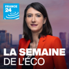 La semaine de l’éco - FRANCE 24