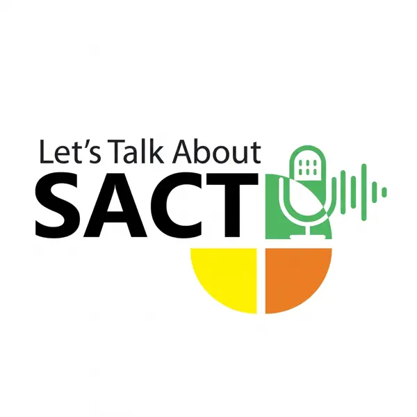 Let's Talk About SACT