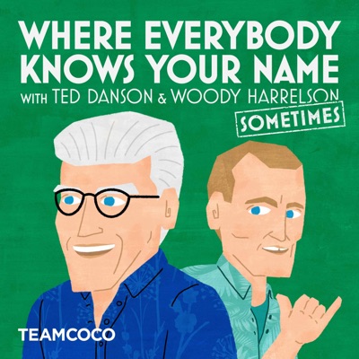 Where Everybody Knows Your Name with Ted Danson and Woody Harrelson (sometimes):Team Coco & Ted Danson, Woody Harrelson