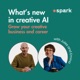 What's new in Creative AI
