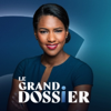 Le Grand Dossier du mardi 29 juillet 2025