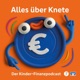 Alles über Knete - Der Kinder-Finanzpodcast