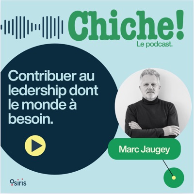 Chiche ! Inventons notre propre leadership.