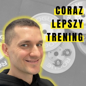 Coraz Lepszy Trening