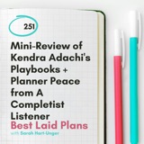 Mini-Review of Kendra Adachi's Playbooks + Planner Peace from A Completist Listener