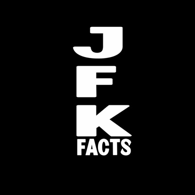 The JFK Facts Podcast The JFK Facts Podcast