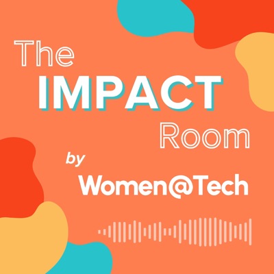 The Impact Room by Women@Tech