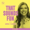 That Sounds Fun with Annie F. Downs