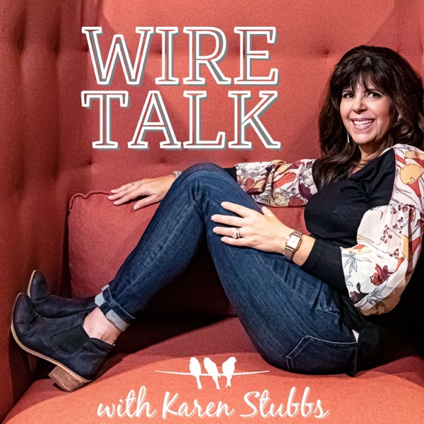 Wire Talk with Karen Stubbs image