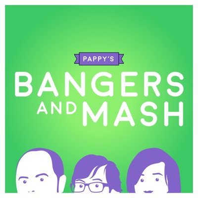 Pappy's Bangers And Mash Pappy's Bangers And Mash