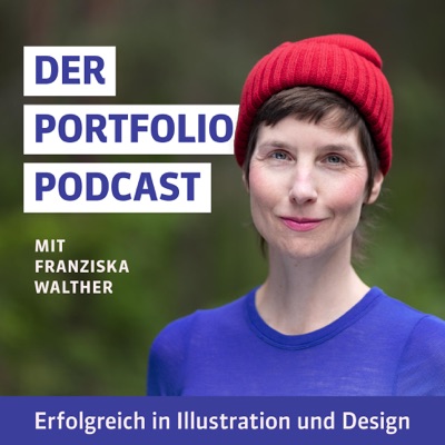 Der Portfolio-Podcast | Kreativ erfolgreich in Illustration und Design Der Portfolio-Podcast | Kreativ erfolgreich in Illustration und Design