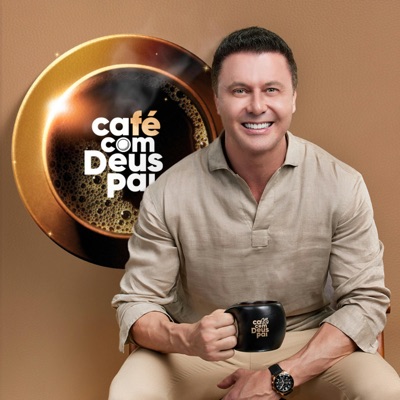 Café Com Deus Pai | Podcast oficial Café Com Deus Pai | Podcast oficial