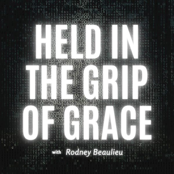 Held In The Grip Of Grace