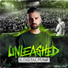 Unleashed by Digital Punk - Digital Punk