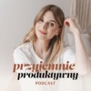 Przyjemnie Produktywny Podcast