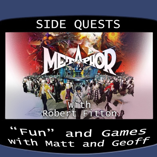 Side Quests Episode 367: Metaphor: ReFantazio with Robert Fitton photo