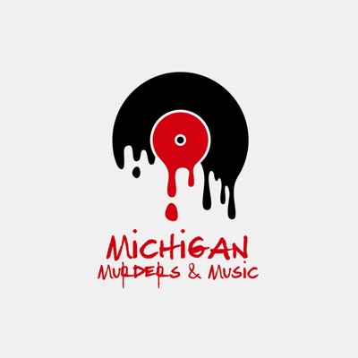 Michigan Murders & Music Michigan Murders & Music