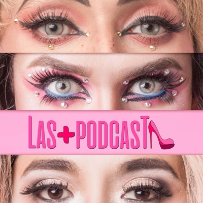 Las Más Podcast Las Más Podcast