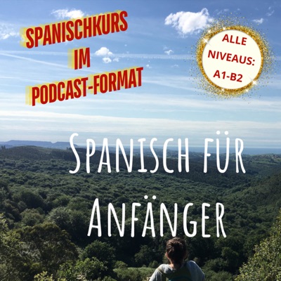 Spanisch für Anfänger von A1 bis B2 Spanisch für Anfänger von A1 bis B2