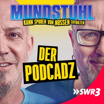 Mundstuhl – der Podcadz Mundstuhl – der Podcadz