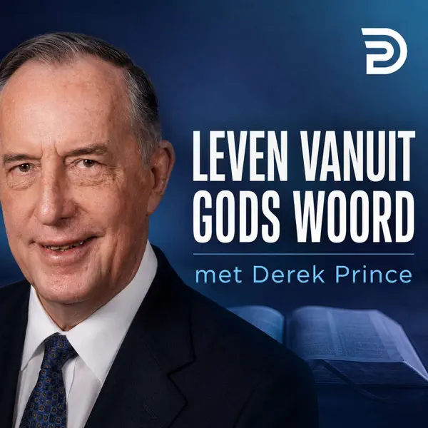 Derek Prince – Leven vanuit Gods Woord