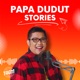 Papa Dudut Stories