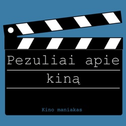 Pezuliai apie kiną