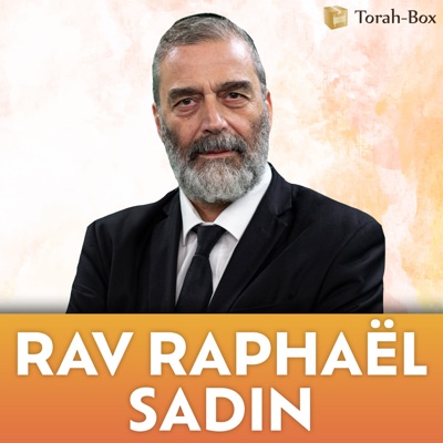 Rav Raphaël SADIN Rav Raphaël SADIN