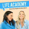 Life Academy - Alicia Banit & Dena Kaplan