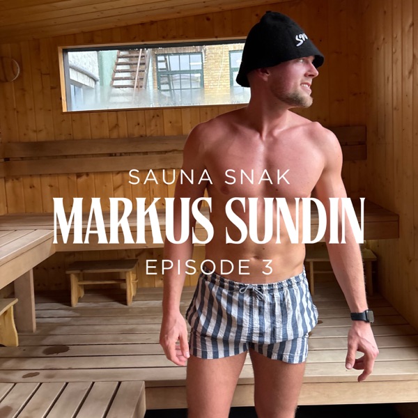Markus i varmen - Sauna Snak