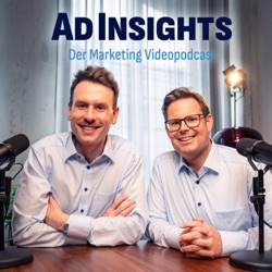 AdInsights – Der Marketing Videopodcast