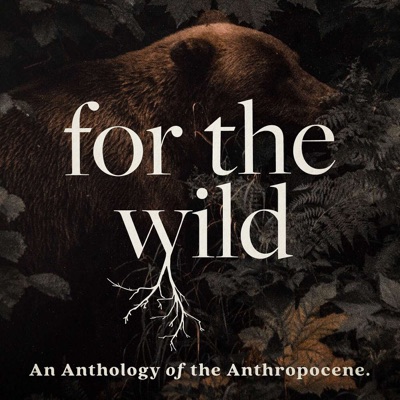 For The Wild For The Wild