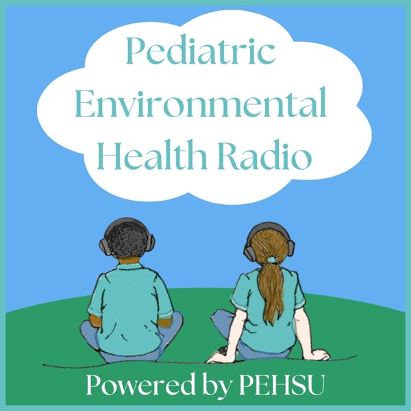 Pediatric Environmental Health Radio