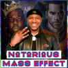 Analytic Dreamz: Notorious Mass Effect - Analytic_Dreamz
